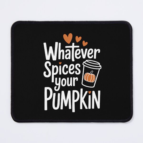 Item preview, Whatever Spices Your Pumpkin Fall Vibes Autumn Thanksgiving designed and sold by VENOM0RIOT.