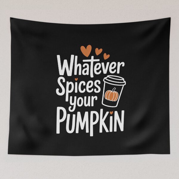 Item preview, Whatever Spices Your Pumpkin Fall Vibes Autumn Thanksgiving designed and sold by VENOM0RIOT.