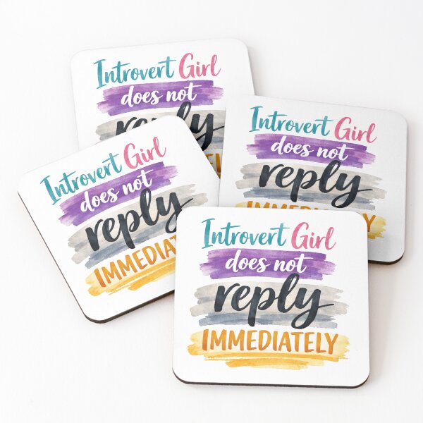Item preview, Introvert Girl Does Not Reply Immediately  designed and sold by PamLeeDesign.