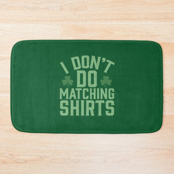 Item preview, St Patricks Day Funny I Dont Do Matching Shirts for Men designed and sold by alenaz.