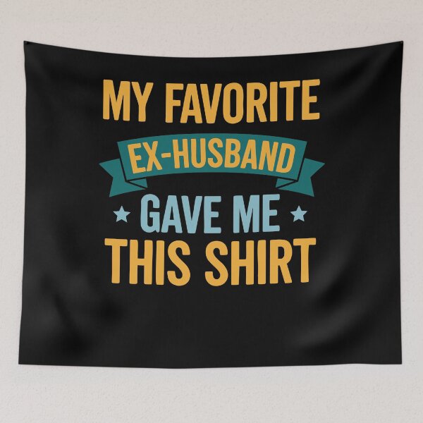 Item preview, Divorce Humor My Favorite Ex Husband Gave Me This designed and sold by LuminOrb.