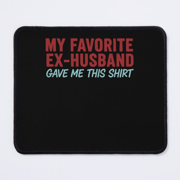 Item preview, Divorce My Favorite Ex Husband Finally Divorced designed and sold by LuminOrb.