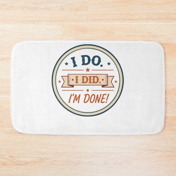 Item preview, Divorce Freshly Divorced Divorce Humor I Do I Did designed and sold by LuminOrb.