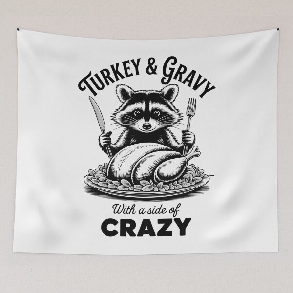 Item preview, Turkey and Gravy With A Side Of Crazy Thanksgiving Raccoon Holiday Humor Side Chick Trash Panda designed and sold by papertaless.