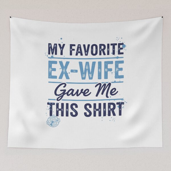 Item preview, Divorce Humor My Favorite Ex Wife Gave Me This designed and sold by LuminOrb.