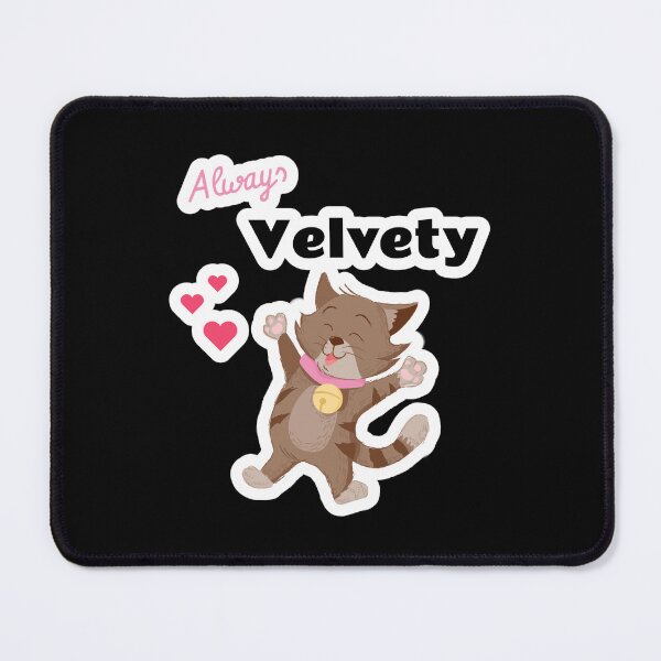 Item preview, Always Velvety designed and sold by GlimmerAura.