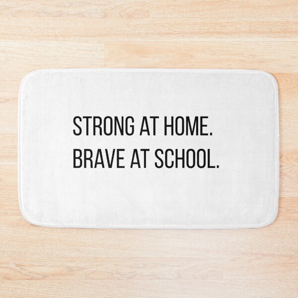 Item preview, Strong at Home Brave at School – First Day Confidence Back to School Design designed and sold by Creations by lyne.