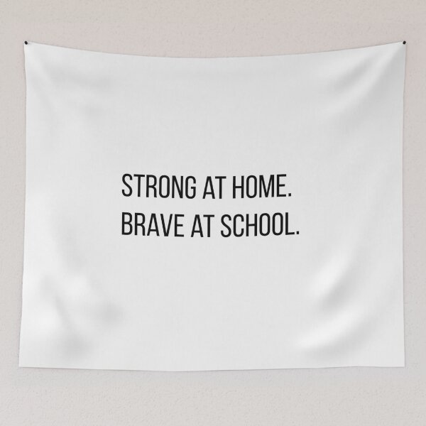 Item preview, Strong at Home Brave at School – First Day Confidence Back to School Design designed and sold by Creations by lyne.