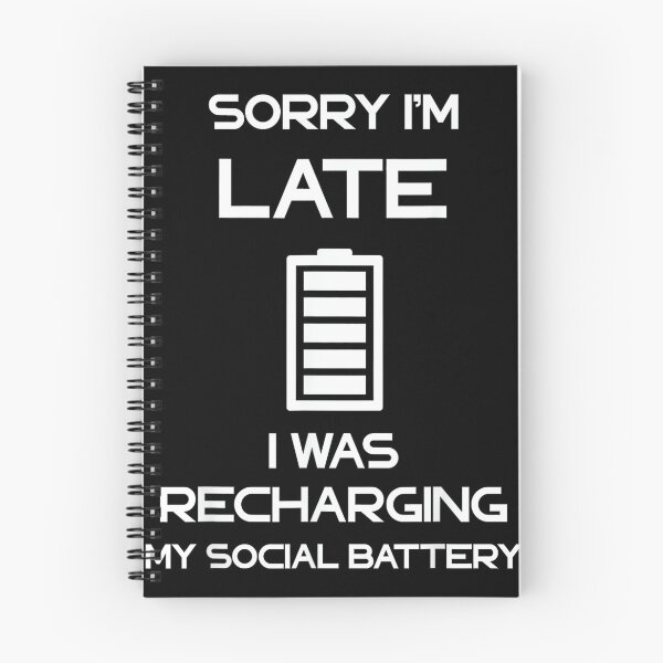 Item preview, Recharging Introverted Anti Social Sarcastic Social Battery designed and sold by JohnVBurks.