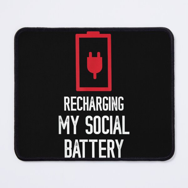 Item preview, Recharging My Social Battery Funny Social Introvert People designed and sold by JohnVBurks.