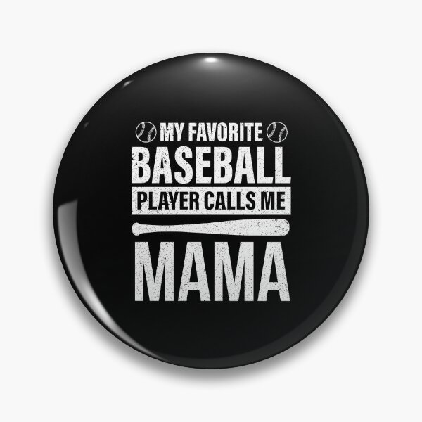 Item preview, My Favorite Baseball Player Calls Me Mama Funny Baseball Mom designed and sold by miaa-artistshop.