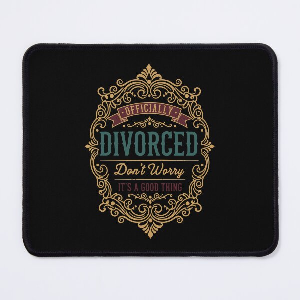 Item preview, Divorce Officially Divorced Dont Worry Its A Good designed and sold by LuminOrb.