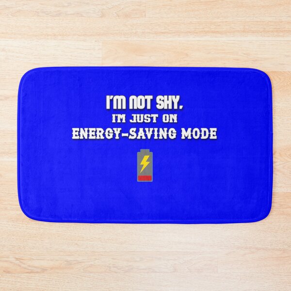 Item preview, I'm Not Shy I'm Just Energy Saving Mode – Funny Introvert Meme Design designed and sold by IntrolyxenShop.