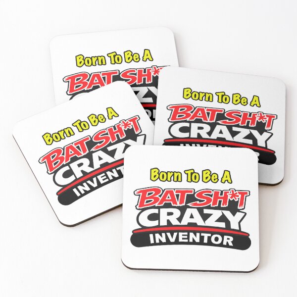 Item preview, Born To Be A BatShit Crazy Inventor designed and sold by BSCI Designs.