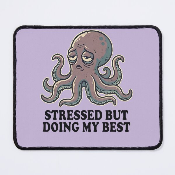 Item preview, Stressed But Doing My Best Octopus Shirt Funny Anxiety Meme Retro Vintage Tee designed and sold by ZyxDes.