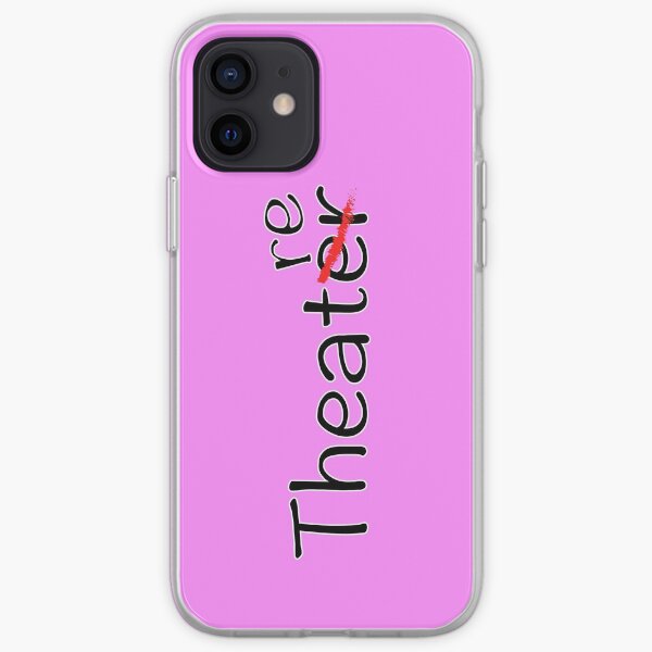 Theatre not Theater ;) iPhone Soft Case