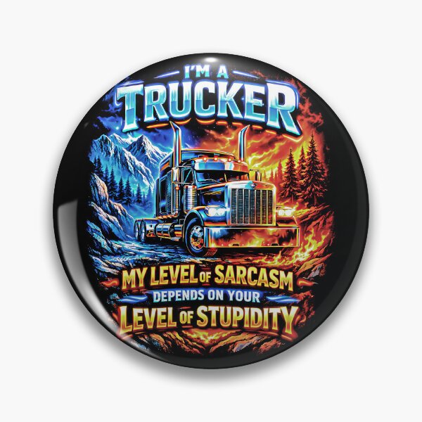 Item preview, I'm A Trucker Sarcasm Humor Mountain Fire Big Rig  designed and sold by graphixpolash.