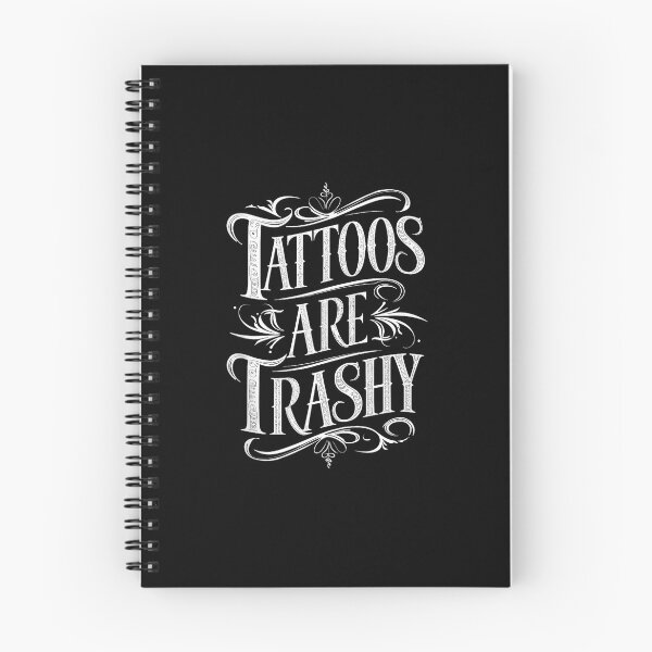 Item preview, Tattoos Are Trashy Funny Statement  designed and sold by Modaozushi216.