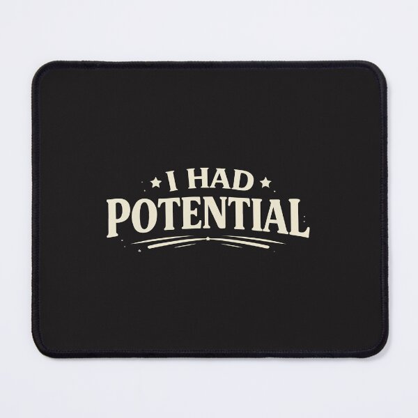 Item preview, I Had Potential Funny Sarcastic Dark Humor Minimalist Design designed and sold by kiralynstration.