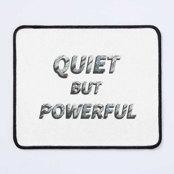 Item preview, Quiet but Powerful – Introvert Confidence Quote designed and sold by Clintora.