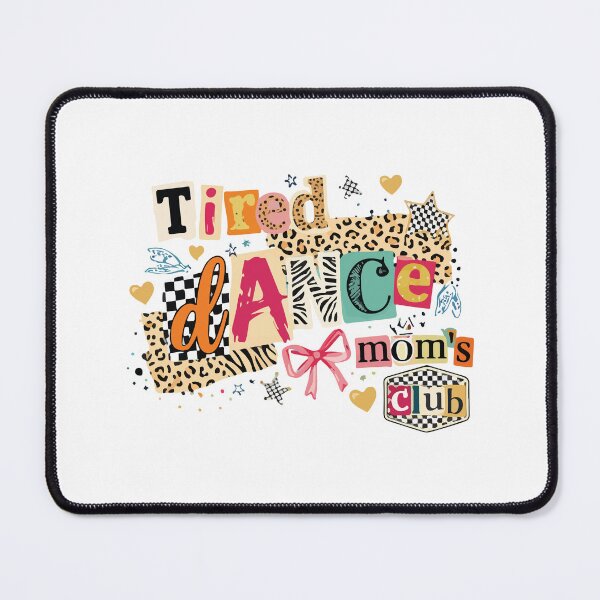 Item preview, Tired Dance Moms Club Funny Mom Life Mothers Day Gift Design designed and sold by kiralynstration.