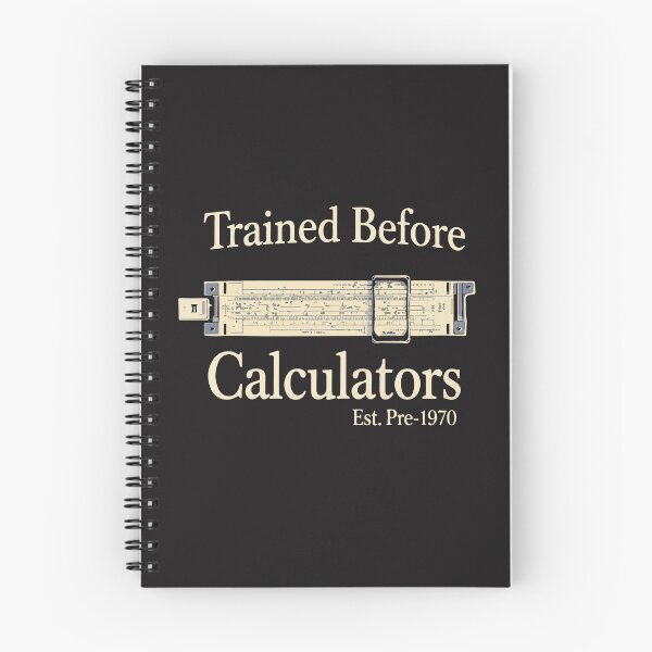 Item preview, Trained Before Calculators Pre 1970 Engineering Humor Retro Design designed and sold by kiralynstration.