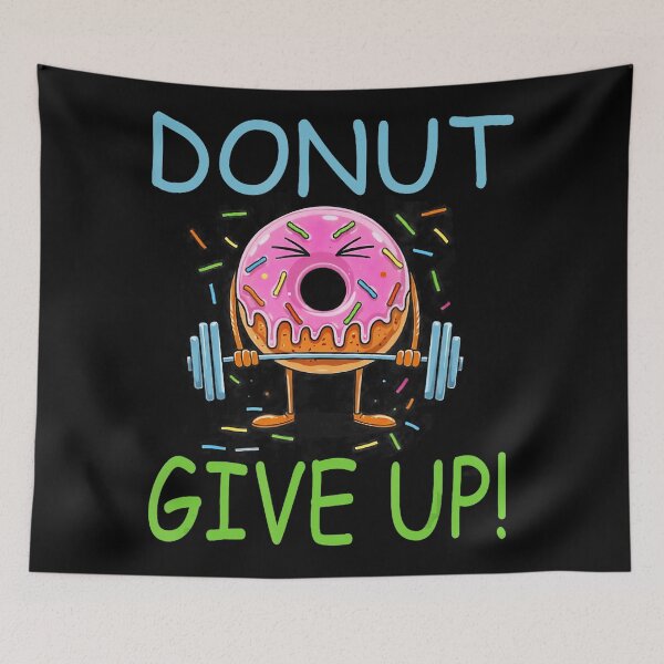 Item preview, Donut Give Up – Funny Gym Motivation Illustration designed and sold by eliramaison.