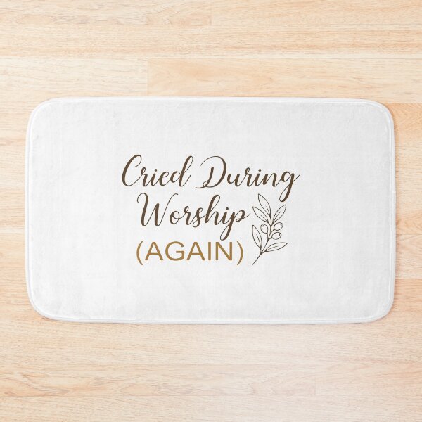 Item preview, Cried During Worship Again Funny Christian Cute Faith Humor Design designed and sold by kiralynstration.