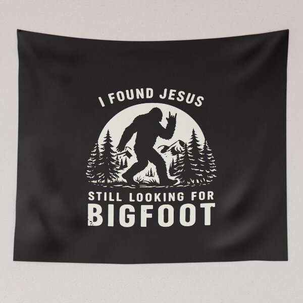 Item preview, I Found Jesus Still Looking For Bigfoot Funny Christian Sasquatch Humor Design designed and sold by kiralynstration.