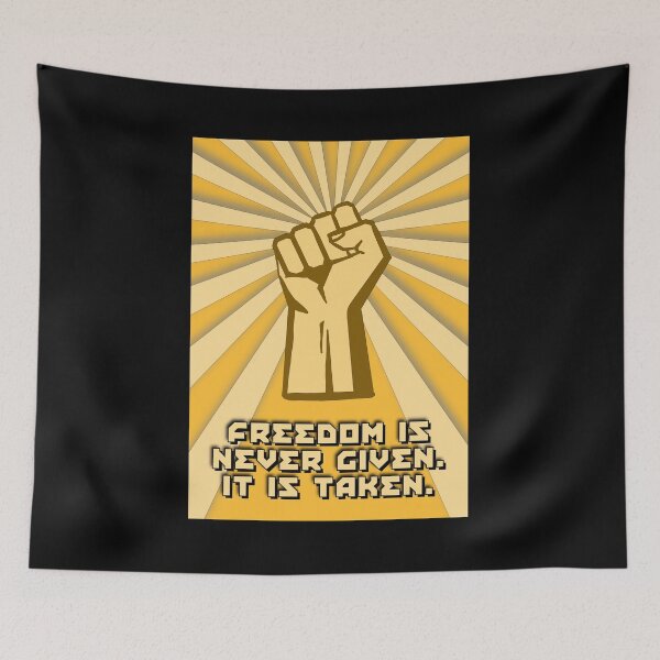 Item preview, Freedom is never given. It is taken propaganda-style poster designed and sold by Zeroskillanimat.