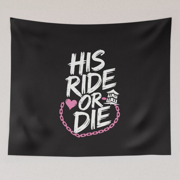 Item preview, His Ride Or Die Loyalty Relationship Edgy Humor Quote Design designed and sold by kiralynstration.