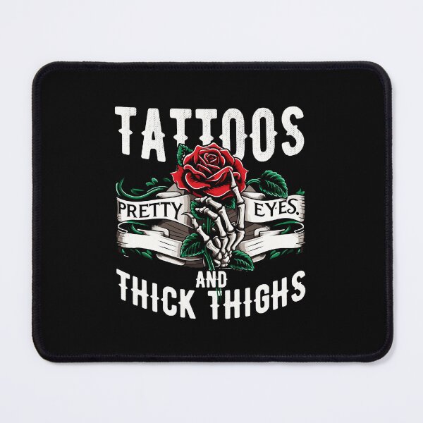 Item preview, Tattoos Pretty Eyes And Thick Thighs Bold designed and sold by Modaozushi216.