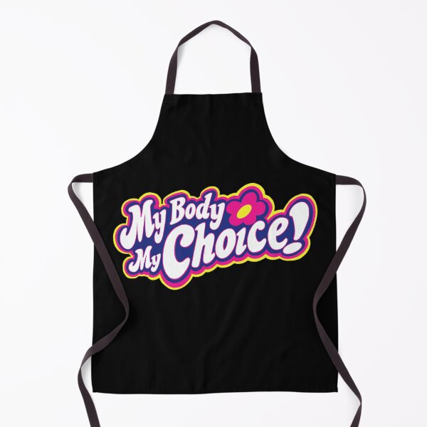 Item preview, My Body My Choice designed and sold by IHateDumplings.