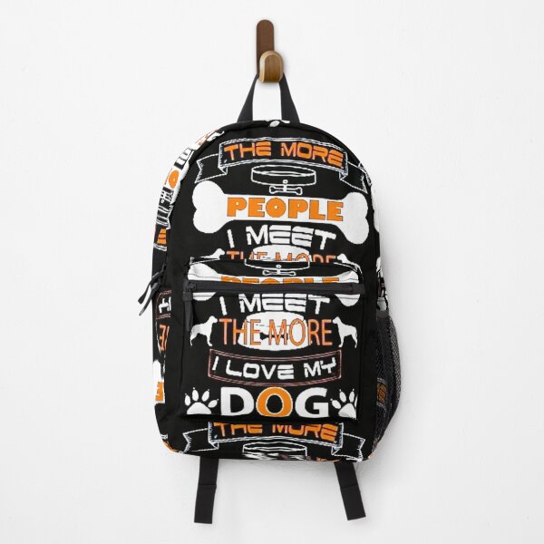 Item preview, THE MORE PEOPLE I MEET THE MORE I LOVE MY DOG designed and sold by Pabhas.