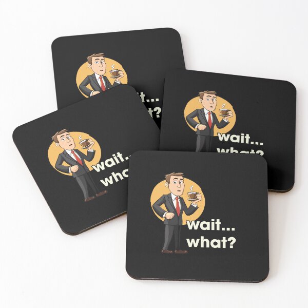 Item preview, Wait… What? Funny Corporate Reaction Lawyer Office Humor Gift designed and sold by FMproject.