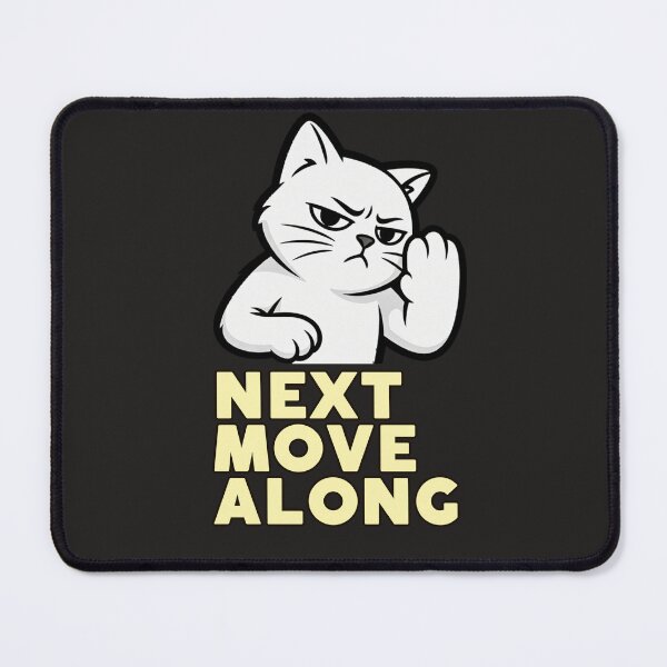 Item preview, Dismissive Cat Move Along Design designed and sold by AdicretorDesign.