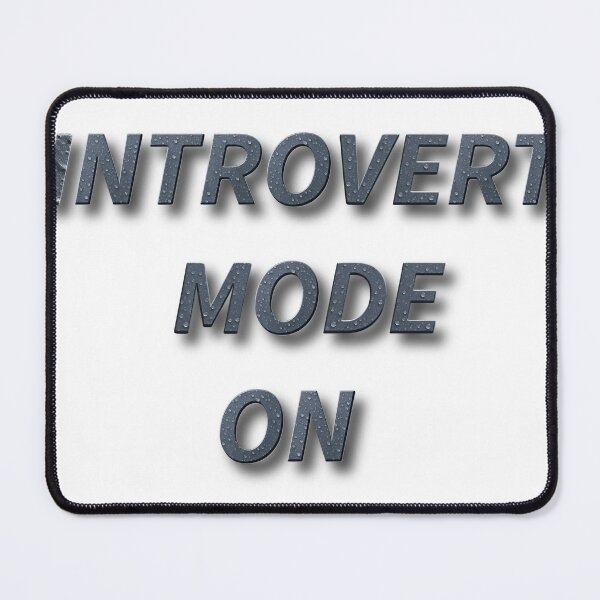 Item preview, Introvert Mode ON – Funny Introvert Quote designed and sold by Clintora.