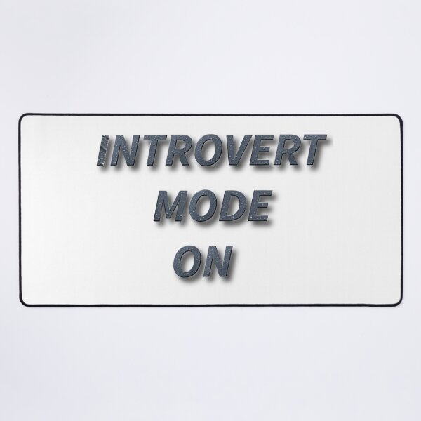 Item preview, Introvert Mode ON – Funny Introvert Quote designed and sold by Clintora.