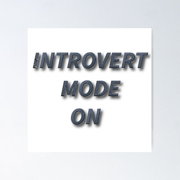 Item preview, Introvert Mode ON – Funny Introvert Quote designed and sold by Clintora.