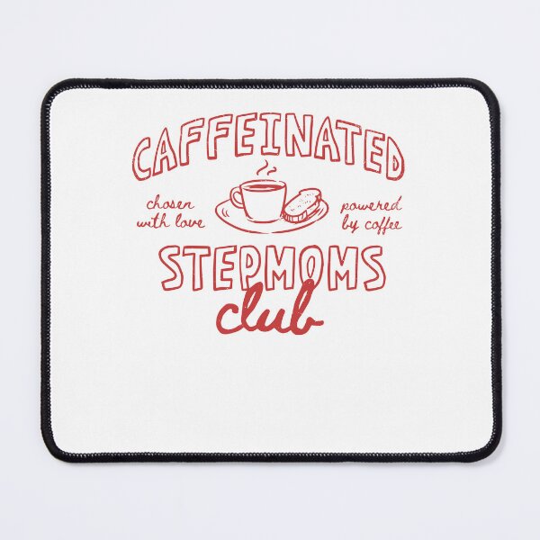 Item preview, Caffeinated Stepmoms Club Funny Mothers Day Coffee Lover designed and sold by KAWKAW-DRHM.