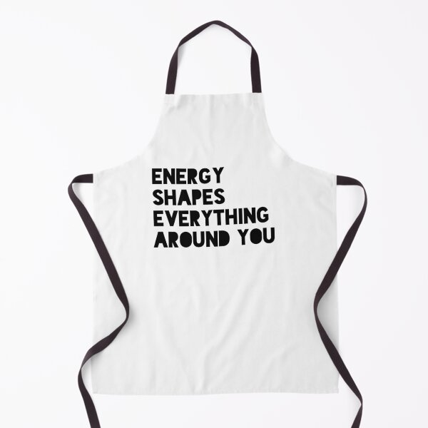Item preview, Energy Shapes Everything Around You Positive Mindset Quote Design designed and sold by THE JAVE STUDIOS.