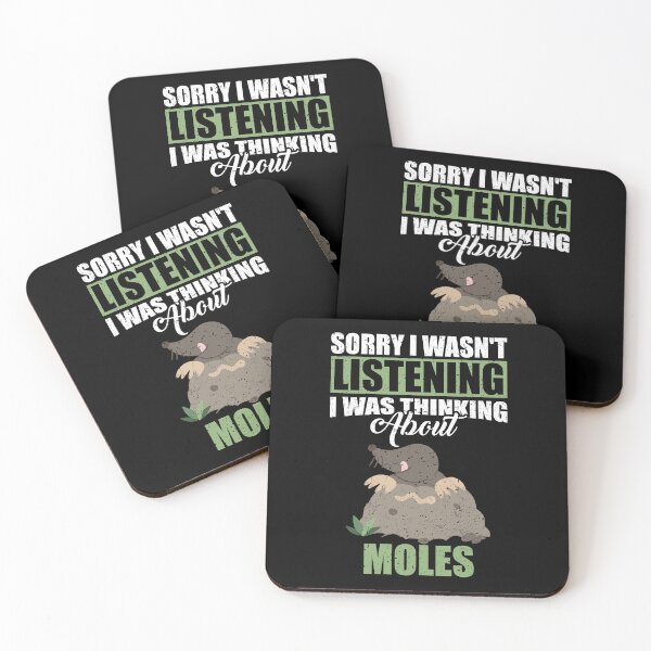 Item preview, Sorry I wasn't Listening Thinking About Moles  designed and sold by GabbyKash.