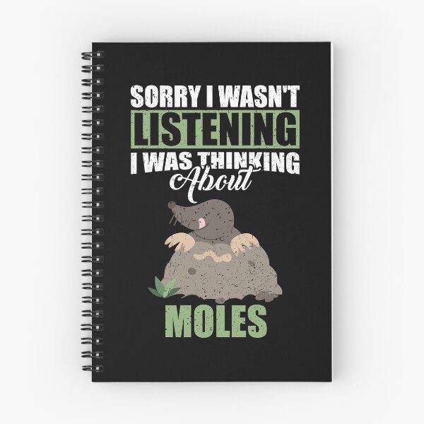 Item preview, Sorry I wasn't Listening Thinking About Moles  designed and sold by GabbyKash.