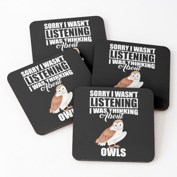 Item preview, Sorry I wasn't Listening Thinking About owls  designed and sold by GabbyKash.