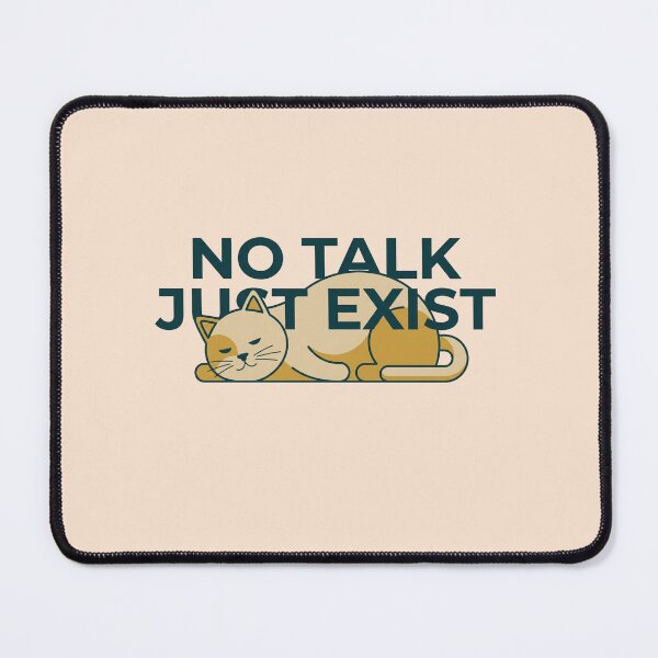 Item preview, No Talk Just Exist Introvert Cat Minimal Design designed and sold by Quiet Mode Studio.