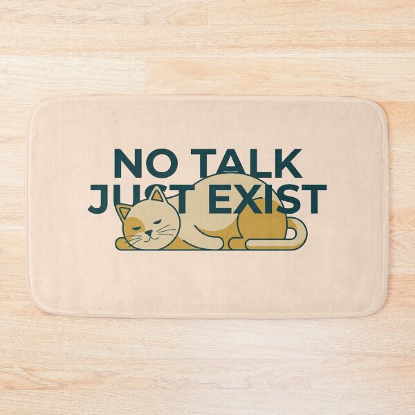 Item preview, No Talk Just Exist Introvert Cat Minimal Design designed and sold by Quiet Mode Studio.
