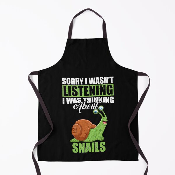 Item preview, Sorry I wasn't Listening Thinking About Snails designed and sold by GabbyKash.