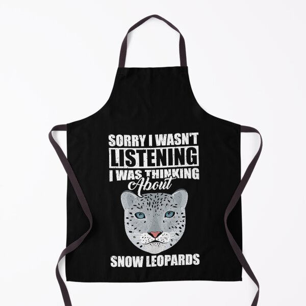 Item preview, Sorry I wasn't Listening Thinking About Snow Leopards designed and sold by GabbyKash.