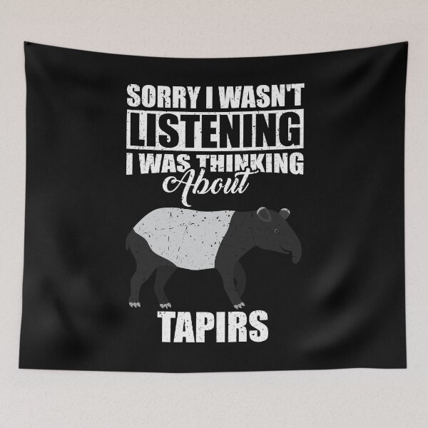 Item preview, Sorry I wasn't Listening Thinking About Tapirs  designed and sold by GabbyKash.