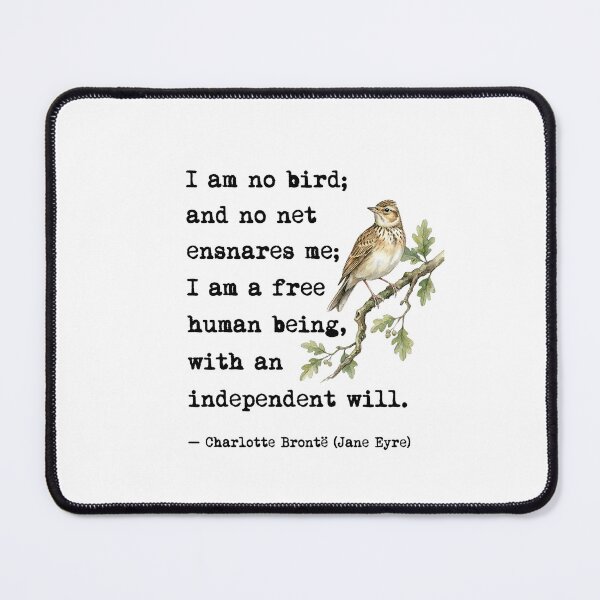 Item preview, I Am No Bird Jane Eyre Quote Charlotte Bronte Independent Will designed and sold by Fenay Designs.